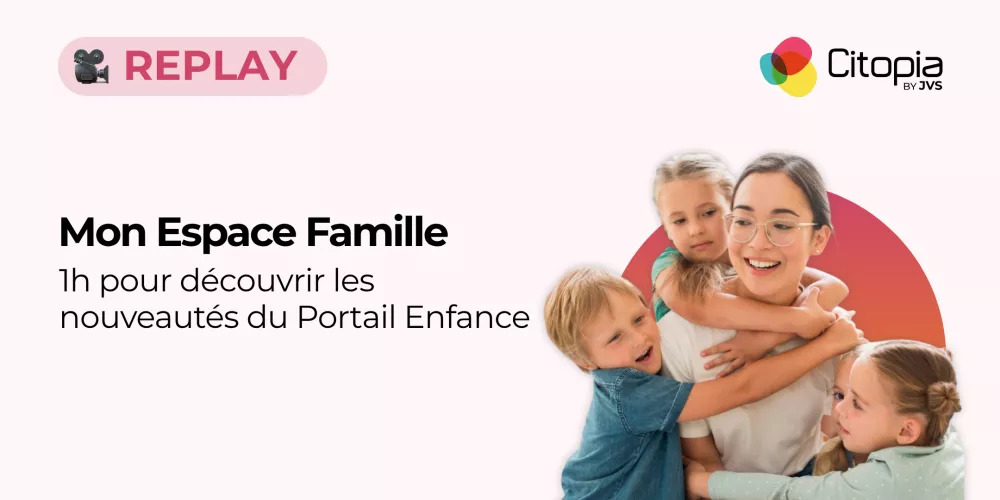 vignette replay webinaire nouveauté mon espace famille