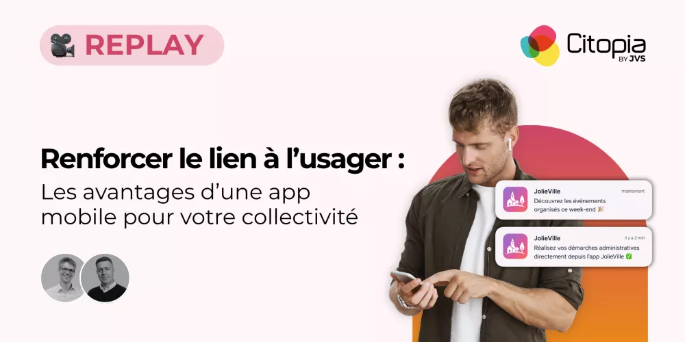vignette du replay du webinaire renforcez le lien à l'usager : les avantages d'une app mobile pour votre collectivité