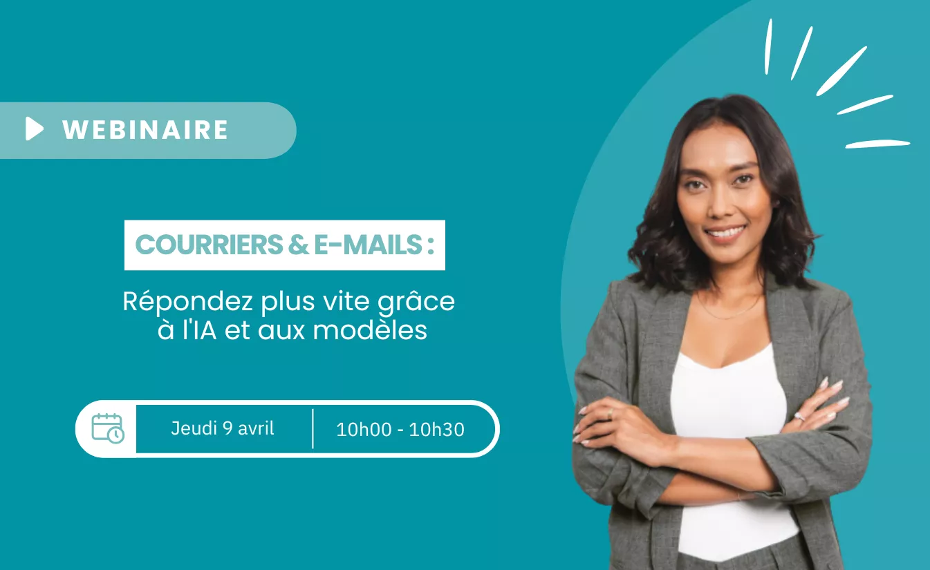 bannière pour le webinaire Courriers & e-mails : Répondez plus vite grâce à l'IA et aux modèles