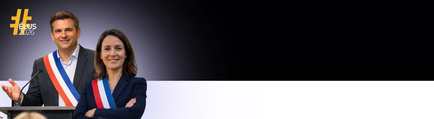 Élus 2026 Préparez votre mandat avec les bons outils, les bonnes ressources et les bons repères.