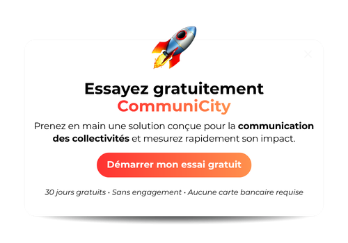 Cliquez pour démarrer votre essai gratuit de CommuniCity pendant 30 jours