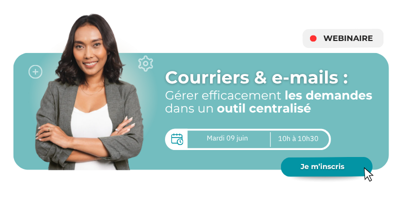 Pop pour s'inscrire au webinaire :Gérer efficacement les demandes dans un outil centralisé